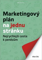 kniha Marketingový plán na jednu stránku Nejrychlejší cesta k penězům, Grada 2020