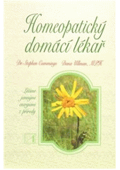 kniha Homeopatický domácí lékař bezpečné a účinné léky pro celou rodinu, Alternativa 2010