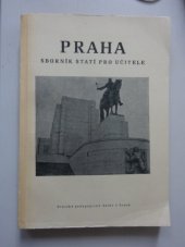 kniha Praha Sborník statí pro učitele, Krajský pedagogický ústav 1964