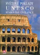 kniha Světové poklady UNESCO starověké civilizace, Alpress 2006