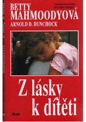 kniha Z lásky k dítěti, Ikar 1993