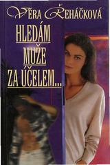 kniha Hledám muže za účelem- ženský psychologický román, Erika 2000