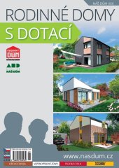 kniha Náš dům XXX Rodinné domy s dotací, Atelier Náš dům 2016