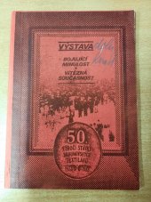 kniha Bojující minulost - Vítězná současnost Katalog výstavy o historii textilu na Broumovsku, stávce textiláků v roce 1933 a rozvoji i současnosti národního podniku VEBA, Broumov, 21. květen až 31. červenec 1983, Veba 1983