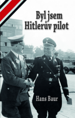 kniha Byl jsem Hitlerův pilot, Carius 2021