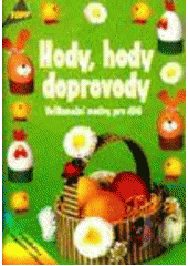 kniha Hody, hody doprovody velikonoční motivy pro děti, Anagram 2001