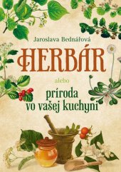 kniha Herbár alebo príroda vo vašej kuchyni, Fortuna Libri 2019