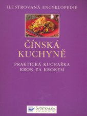 kniha Čínská kuchyně [praktická kuchařka krok za krokem], Svojtka & Co. 2006