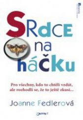 kniha Srdce na háčku pro všechny, kdo to chtěli vzdát, ale rozhodli se, že to ještě zkusí--, Jota 2009