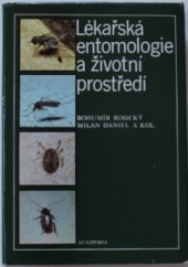 kniha Lékařská entomologie a životní prostředí celost. vysokošk. příručka pro lék. fakulty, Academia 1989