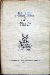 kniha Kytice z pověstí národních od Karla Jaromíra Erbena, SNKLHU  1953