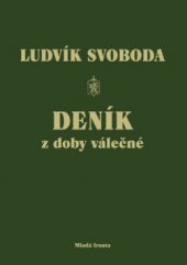 kniha Deník z doby válečné červen 1939 - leden 1943, Mladá fronta 2008