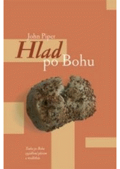 kniha Hlad po Bohu touha po Bohu vyjádřená půstem a modlitbou, Návrat domů 2005