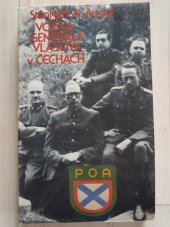 kniha Vojska generála Vlasova v Čechách kniha o nepochopení a zradě, Sixty-Eight Publishers 1980