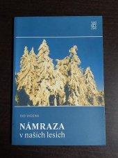 kniha Námraza v našich lesích, Matice lesnická 2003