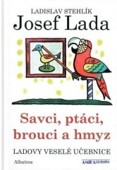 kniha Ladovy veselé učebnice Savci, ptáci, brouci a hmyz, Albatros 2019