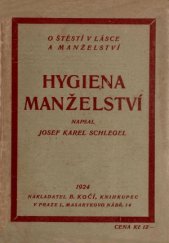kniha O štěstí v lásce a manželství Hygiena manželství, B. Kočí 1924