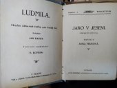 kniha Jaro v jeseni Obraz ze života, Cyrilo-Methodějská knihtiskárna a nakladatelství V. Kotrba 1935