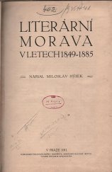 kniha Literární Morava v letech 1849-1885, Nákladem vydavatelského družstva Moravsko-slezské revue 1911