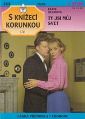 kniha Ty jsi můj svět, Ivo Železný 1995
