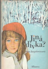 kniha Jiná dívka?, Albatros 1979