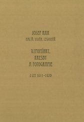 kniha Vzpomínky, kresby a fotografie z let 1911 - 1920 Malíř, voják, legionář, Typos 2009