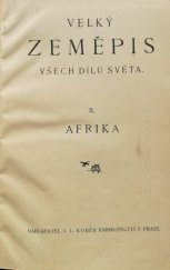 kniha Velký zeměpis všech dílů světa 2. Afrika, I.L. Kober 1929