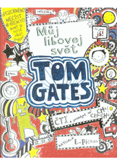 kniha Tom Gates 1. - Můj libovej svět, Slovart 2018