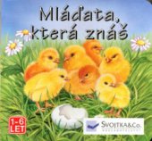 kniha Mláďata, která znáš, Svojtka & Co. 2003