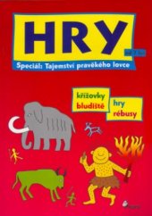 kniha Tajemství pravěkého lovce hry, Pierot 2005
