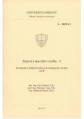 kniha Bojová a speciální vozidla - I konstrukce lehkých kolových obrněných vozidel AČR, Univerzita obrany 2011