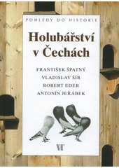 kniha Holubářství v Čechách, VT 2008