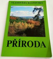 kniha Vlastivěda Klatovska - příroda, Okresní muzeum 1995