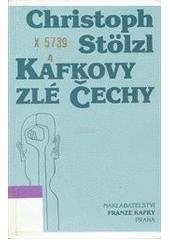 kniha Kafkovy zlé Čechy k sociální historii pražského žida, Nakladatelství Franze Kafky 1997