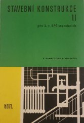 kniha Stavební konstrukce II.  pro 3. ročník středních průmyslových škol stavebních, SNTL 1965