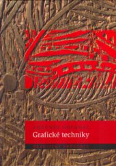 kniha Grafické techniky praktický průvodce, ERA 2005