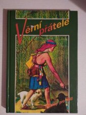 kniha Věrní přátelé [Díl] 2 Příběhy pro děti., Advent-Orion 1993