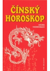 kniha Čínský horoskop, Ivo Železný 2004