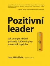 kniha Pozitivní leader, BizBooks 2017