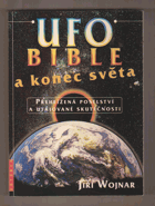 kniha UFO, bible a konec světa přehlížená poselství a utajované skutečnosti, Votobia 1997