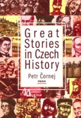 kniha Great stories in Czech history, Práh 2005
