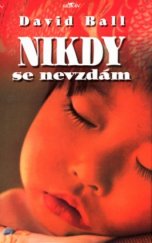 kniha Nikdy se nevzdám, Alpress 2003