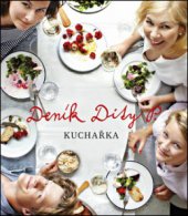 kniha Deník Dity P. kuchařka, D. Pecháčková 2012