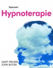 kniha Tajemství hypnoterapie, Svojtka & Co. 2006