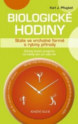 kniha Biologické hodiny stále ve vrcholné formě s rytmy přírody, Knižní klub 2009