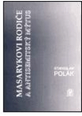 kniha Masarykovi rodiče a antisemitský mýtus, Ústav Tomáše Garrigua Masaryka 1995