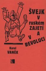 kniha Švejk v ruském zajetí a v revoluci, Československý spisovatel 2010