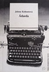 kniha Ádaeda divadelní hra o 23 obrazech bez přestávky, Dilia 1991