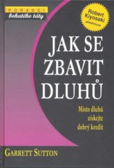 kniha Jak se zbavit dluhů místo dluhů získejte dobrý kredit, Pragma 2010