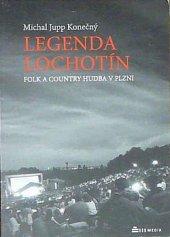 kniha Legenda Lochotín  Folk a country hudba v Plzni, Media 2016